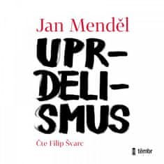 Jan Mendel: Uprdelismus - audioknihovna