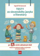 Feriancová Ingrid: Testy zo slovenského jazyka a literatúry pre 5. ročník základných škôl, 2. vydani